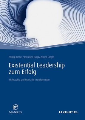 Existential Leadership zum Erfolg